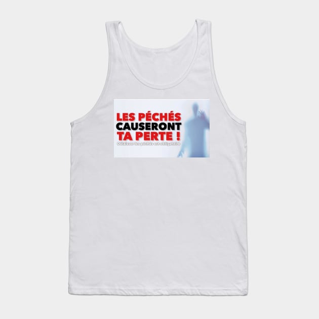 Les péchés causeront ta perte Tank Top by windowsneuf